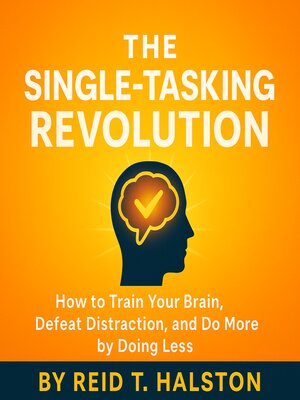 cover image of The Single-Tasking Revolution